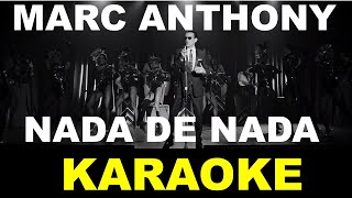 Marc Anthony - Nada De Nada - Karaoke