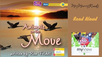 ANIMALS ON THE MOVE MyView Literacy Kindergarten Unit 2 Week 1 Read Aloud