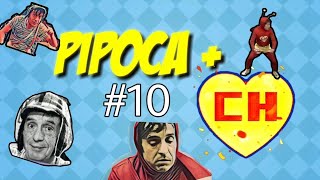 Pipoca CH #10 - Live de Chaves, Chapolin e Chespirito (Última live com Chespirito)