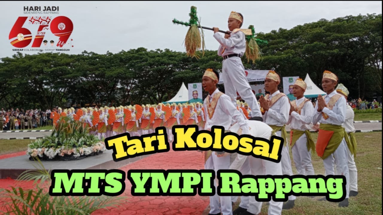 Tari Kolosal MTS YMPI Rappang || Acara Puncak Hari Jadi Kabupaten Sidenreng Rappang ke - 679