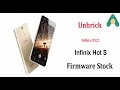 Infinix Hot S X521 Firmware Stock Rom Unbrick/     X521  فلاشه اصلاح انفنكس