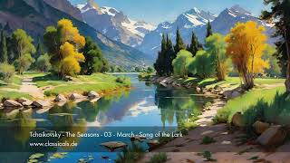 Tchaikovsky  The Seasons  03  March  Song of the Lark  Op. 37a