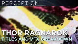 THOR RAGNAROK Title sequence and VFX breakdown