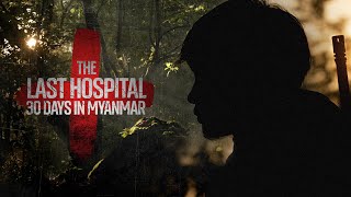 Myanmar: The Last Hospital - 30 Days in Myanmar with Sky’s Stuart Ramsay
