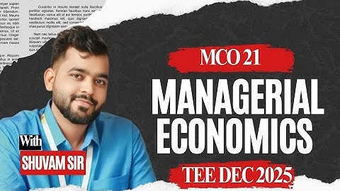 MCO-21 Managerial Economics Important Questions | TEE Dec 2025 | IGNOU M.Com | Must Watch 📘🔥