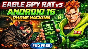 EAGLE SPY RAT v5 (Android 16 Phone) Hacking fud free !!