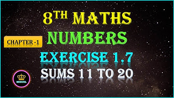 8th Std Maths | Chapter-1 Numbers | Exercise 1.7 {Sums 11 to 20}|TN 8th Maths Chapter 1 Exercise Sum