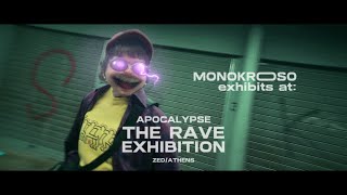 monokr∞so exhibits: Rave Exhibition/Athens