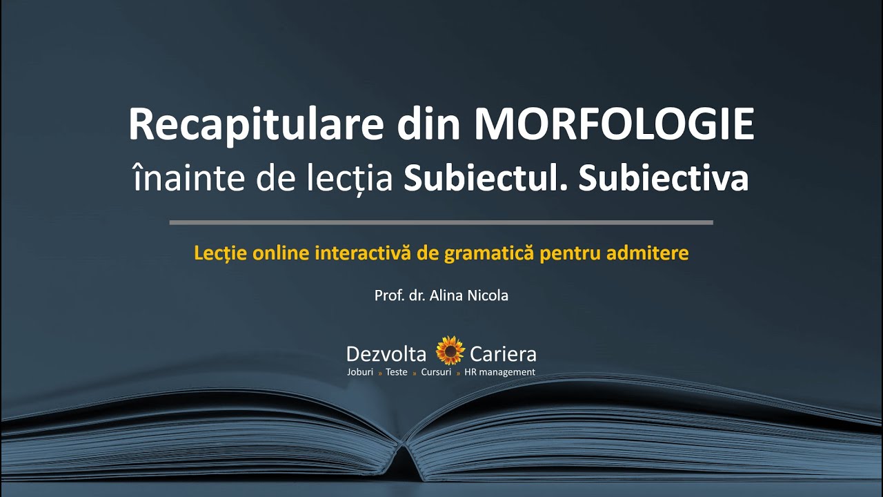 Recapitulare cu grile de gramatică pentru admitere (română) înainte de lecția Subiectul / Subiectiva