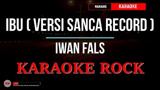 IWAN FALS - IBU KARAOKE ROCK ( VERSI SANCA RECORDS )