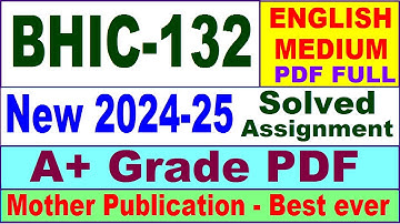 BHIC 132 solved assignment 2024-25 in English || bhic 132 solved assignment 2025 || bhic132 2024-25