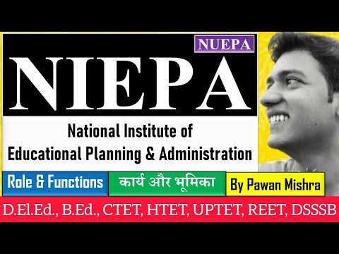 Role and functions of National Institute of Educational Planning and Administration | NIEPA | NUEPA