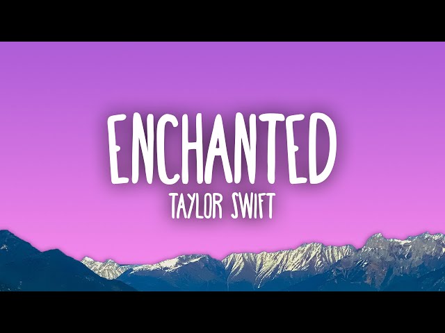 Taylor Swift - Enchanted class=