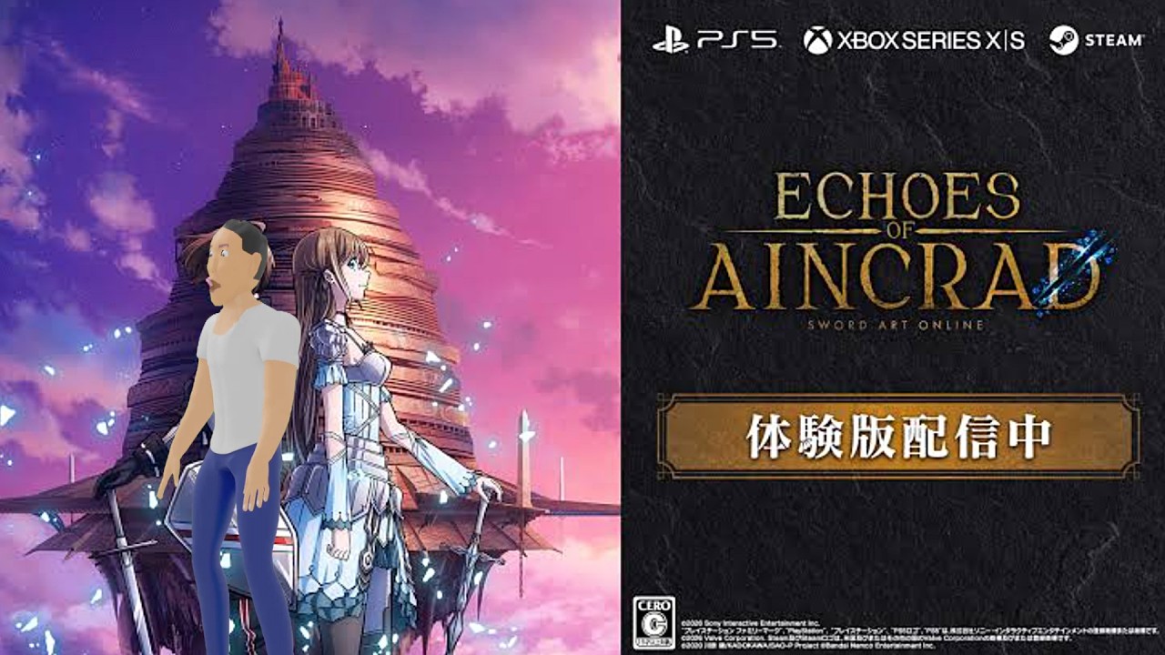 今話題の！？SAOゲームの体験版やります【Echoes of Aincrad】