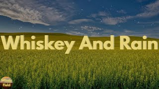 Michael Ray - Whiskey And Rain (Lyrics)