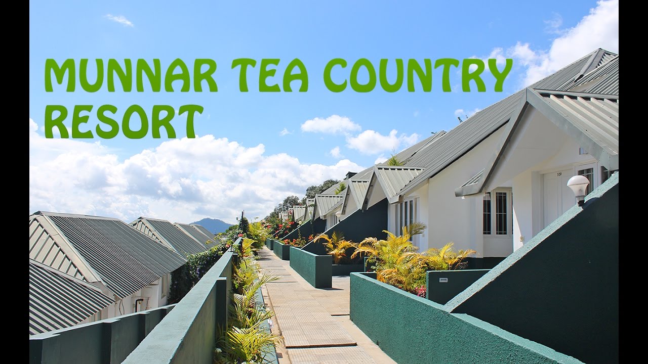 Munnar Tea Country Resort YouTube Munnar Tea Country Resort YouTube