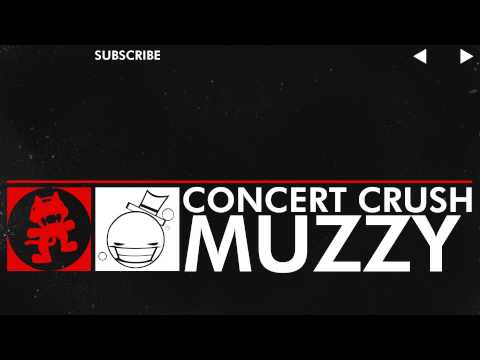 [DnB] - Muzzy - Concert Crush [Monstercat Release]