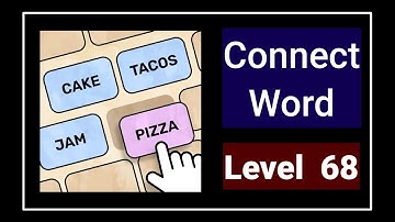 Connect Word Level 68 Answers Walkthrough