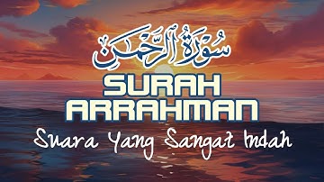 سورة الرحمن بصوت جميل جدا - زين أبو كوثر Surah Arrahman Suara Yang Sangat Indah Zain Abu Kautsar