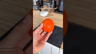 Making coffee with things I shouldn’t - oranges
