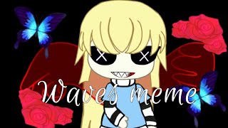 Waves meme |gachalife| tweening (loop)