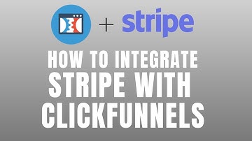 How To Connect Stripe With Clickfunnels in 2023