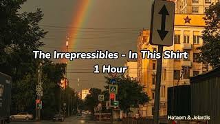 The Irrepressibles - In This Shirt (1 Hour - Lyrics)