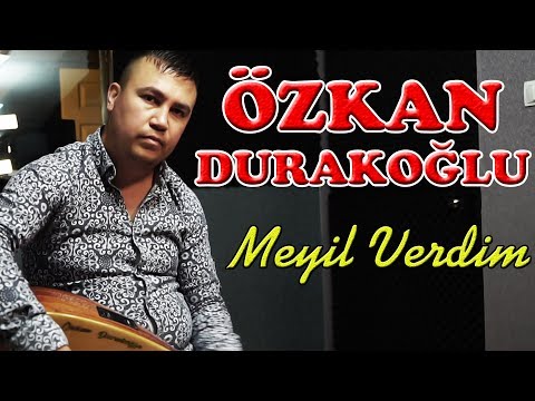 Özkan Durakoğlu Meyil Verdim l BY Ozan KIYAK l Ozi Produksyion