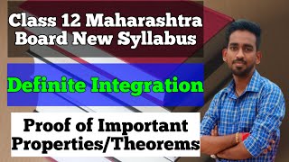 Definite Integration Properties | Proof | Maharashtra Board New Syllabus | HSC class 12 Maths