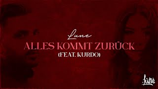 Lune x Kurdo - ALLES KOMMT ZURÜCK [Official Lyric Video] Resimi