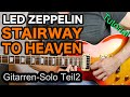 Led Zeppelin - Stairway To Heaven | Guitar Solo Tutorial (Teil 2) | Tabs