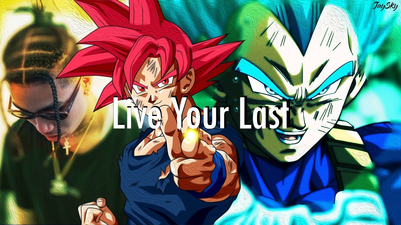 KILLY - LIVE YOUR LAST // Dragon Ball