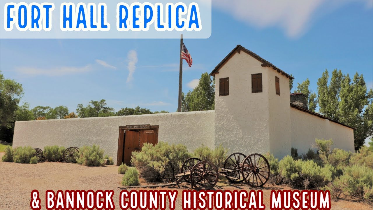 Fort Hall Replica and Bannock County Historical Museum YouTube