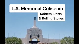 L.A. Memorial Coliseum: Raiders, Rams, Rolling Stones