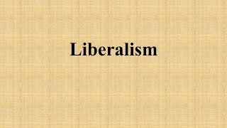 Liberalism (Introduction)