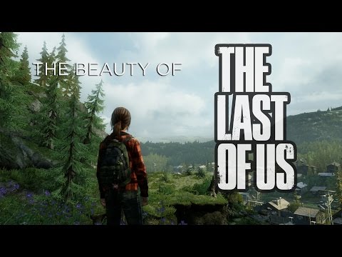 The Beauty of The Last of Us: Remastered