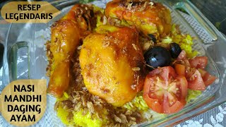 NASI MANDHI DAGING AYAM - RESEP LEGENDARIS