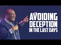 Avoiding Deception In The Last Days | Archbishop Duncan-Williams | Classics