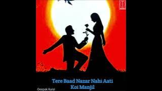 Tere Baad Nazar Nhi Aati Koi Manjil : Deepak Kurai M/V