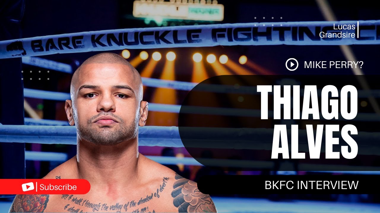 Thiago Alves gets real on Mike Perry fight at BKFC, MMA return ...