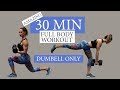 30-Minute Total Body Workout | Get Lean | One Set of Dumbbells