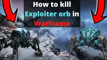 How to Kill the Exploiter Orb in Warframe