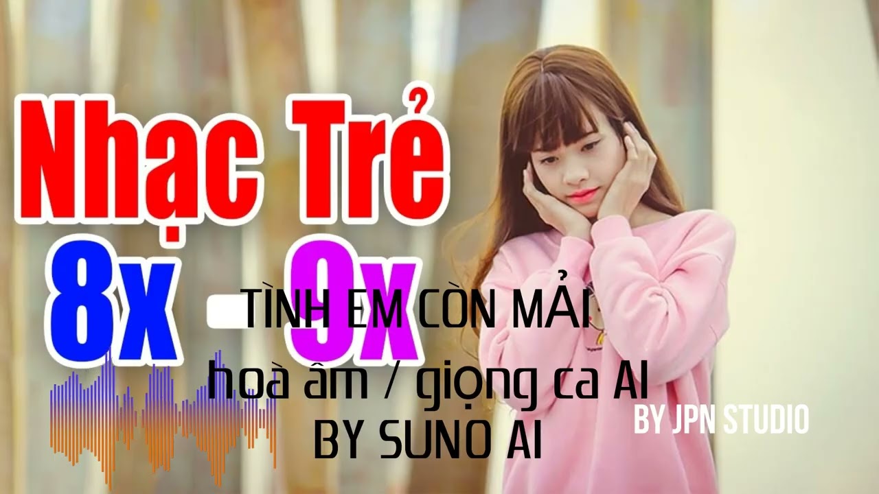 TÌNH EM CÒN MẢI