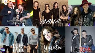 Yuridia, Reik, Camila, Mana, Jessy y Joy, Ha Ash, Sin Bandera, Rio Roma MIX EXITOS Romanticos