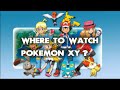 Where To Watch Pokemon Xy? ALL WAYS to DO IT!!
