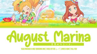 【Mix】 August Marina (８月のマリーナ) | Yuzu Nikaido & Ako Saotome | Lyrics ROM | Full ver.