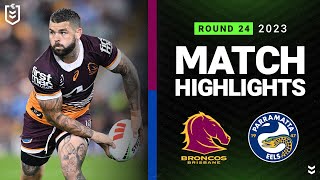 NRL 2023 | Brisbane Broncos v Parramatta Eels | Match Highlights