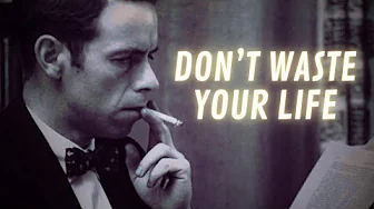 Don't Waste Your Life - Alan Watts On The Present Moment