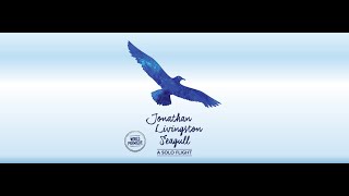 Jonathan Livingston Seagull: A Solo Flight - TRAILER