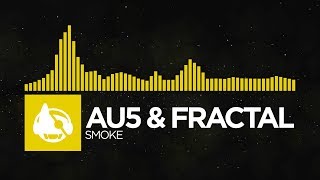[Electro] - Au5 & Fractal - Smoke [Secret Weapon EP] chords